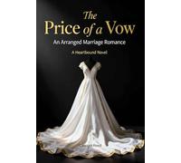 The Price of a Vow: An Arranged Marriage Romance