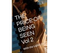 THE PRICE OF BEING SEEN: With the Lights On