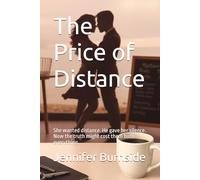 The Price of Distance: She wanted distance. He gave her silence. Now the truth might cost them both everything. (Heirs & Lies-Power runs in the blood. So do secrets.)