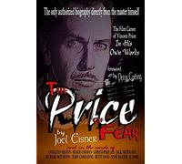 The Price of Fear: The Film Career of Vincent Price, In His Own Words 1st edition by Eisner, Joel (2013) Paperback