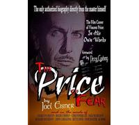 The Price of Fear: The Film Career of Vincent Price, In His Own Words