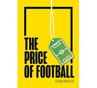 The Price of Football: Understanding Football Club Finance