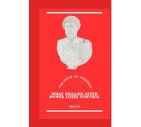 The Price of Freedom: What Remains After Power Loses Control (BORN AFTER THE CROWN)