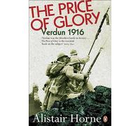 The Price of Glory: Verdun 1916; Revised Edition (Penguin History)