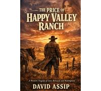 The Price of Happy Valley (Happy Valley Ranch)
