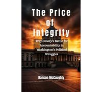 The Price of Integrity: Trey Gowdy’s Battle for Accountability in Washington’s Political Struggles