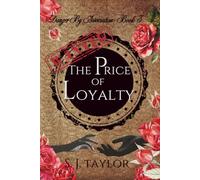 The Price of Loyalty (Danger By Association)