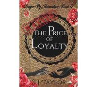 The Price of Loyalty (Danger By Association)