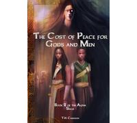 The Price of Peace for Gods and Men (The Alpha Saga)
