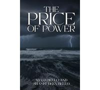 THE PRICE OF POWER