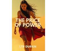 The Price of Power: A sweeping saga of betrayal and revelation, unraveling dark secrets in a forest of deception. (Esther & The Great Quest Saga: An Epic Story of Survival, Friendship & Ambition)