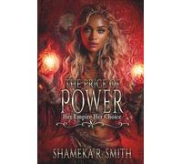 The Price of Power: Her Empire, Her Choice