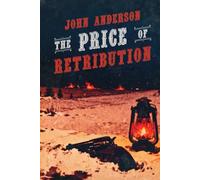 The Price of Retribution: An American Tragedy (The Price Series)
