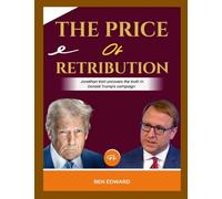 The Price of Retribution: Jonathan Karl Uncovers the Truth in Donald Trump's Campaign