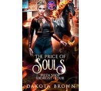 The Price of Souls: A Reverse Harem Tale: Pizza Shop Exorcist