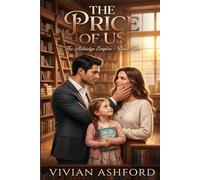 The Price of Us: A Second-Chance Romance (The Aldridge Empire)