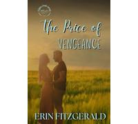 The Price of Vengeance: A Colson Creek Novel