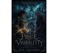 The Price of Visibility: The Binding of Equals Trilogy Book2