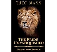 The Pride Unvanquished: 4 (Prideland)