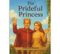The Prideful Princess: An Irish Fairy Tale