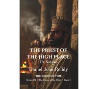 The Priest of the High Place: Ur-Nanshe (Series 09: The Faces of the Gods)