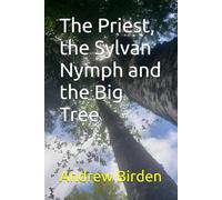 The Priest, the Sylvan Nymph and the Big Tree: A Tale of the Endless Climb
