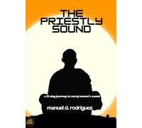 The Priestly Sound: A 21-Day Journey to Carry Heaven’s Sound