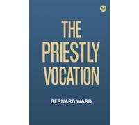 The Priestly Vocation