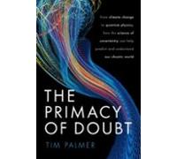 The Primacy Of Doubt