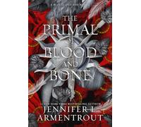 The primal of blood and bone: A Blood and Ash Novel: Volume 6