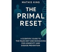The Primal Reset