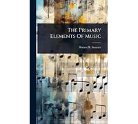The Primary Elements Of Music