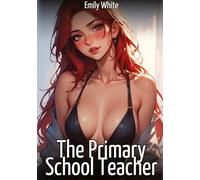 The Primary School Teacher: Collection of Sexy Erotic Stories for Adults Illustrated with Nude Manga and Hentai Images: 468