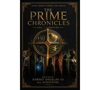 The Prime Chronicles: Volume 1: Origins