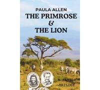 The Primrose and The Lion: A Family Trilogy