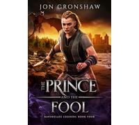 The Prince and the Fool: A Gritty Epic Fantasy Saga of Empire, Rebellion, and Bonded Wyverns (Ravenglass Legends)
