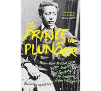 The Prince and the Plunder: How Britain took one small boy and hundreds of treasures from Ethiopia