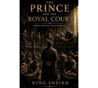 The Prince and the Royal Court (The Unwritten rules series)