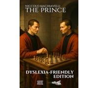 THE PRINCE: DYSLEXIA-FRIENDLY EDITION