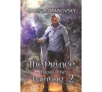 The Prince from the Painting (Book #2): A Historical Progression Fantasy Series