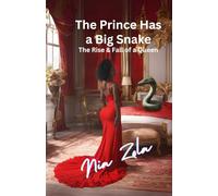 The Prince Has A Big Snake: The Rise and Fall of a Queen (folktale books)