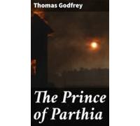 The Prince Of Parthia (ebook)