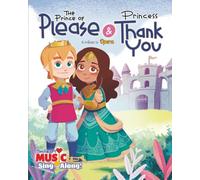 The Prince of Please and Princess Thank You (SmHeart Music)