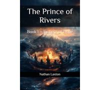 The Prince of Rivers: Book I - Embers of Hope (The Chronicles of Veylanthia)
