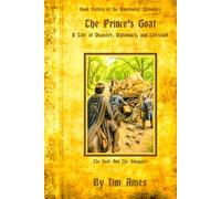 The Prince’s Goat: A Tale of Disaster, Diplomacy, and Livestock (The Ravensdale Chronicles)