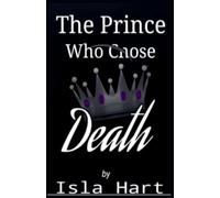 The Prince Who Chose Death