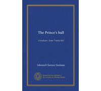 The Prince's ball (Vol-1): a brochure : from "Vanity fair"