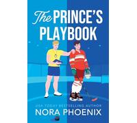 The Prince's Playbook: The BRAND NEW spicy MM royal romance for fans of Casey McQuiston and Rachel Reid's Heated Rivalry (The Prince Pact, 3)