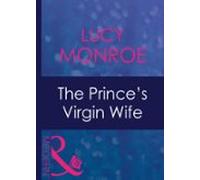 The Princes Virgin Wife (ebook)
