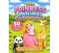 The Princess And Animal Coloring Book